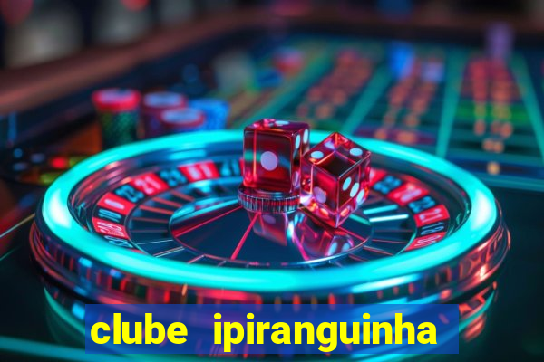 clube ipiranguinha porto alegre